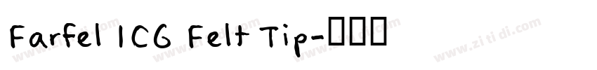 Farfel ICG Felt Tip字体转换